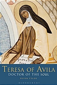 Teresa of Avila : Doctor of the Soul (Paperback)