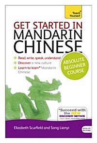 Get Started in Mandarin Chinese Absolute Beginner Course : (Book and audio support) (Multiple-component retail product)