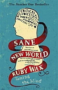 Sane New World : Taming the Mind (Paperback)