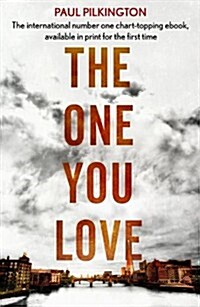 The One You Love : Emma Holden Suspense Mystery Trilogy: Book One (Paperback)