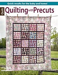 Quilting With Precuts (Paperback)