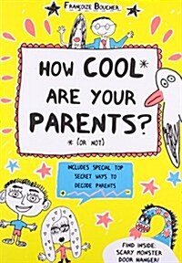 How Cool are Your Parents? (or Not) (Paperback)