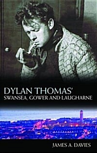 Dylan Thomass Swansea, Gower and Laugharne (Paperback, 2 New edition)