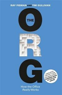 The Org : How The Office Really Works (Paperback)