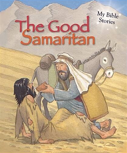 My Bible Stories: The Good Samaritan (Hardcover)