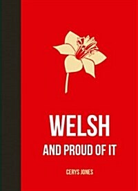 Welsh and Proud of It (Hardcover)