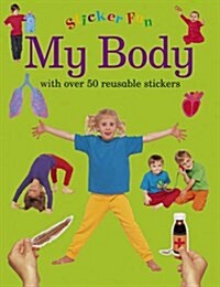 Sticker Fun - My Body (Paperback)