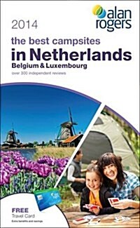 Alan Rogers - The Best Campsites in Netherlands, Belgium & L (Paperback)