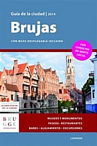 Brujas Guia de La Ciudad 2014 - Bruges City Guide 2014 (Paperback)