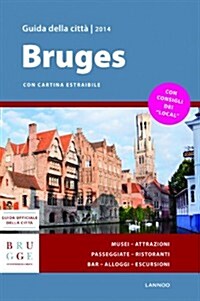 Bruges Guida Della Citta 2014 - Bruges City Guide 2014 (Paperback)