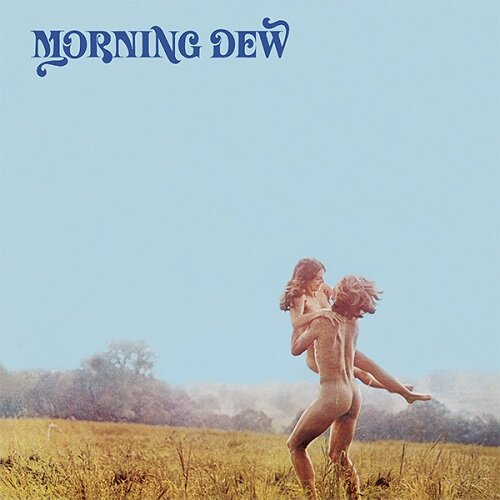 Morning Dew - Morning Dew