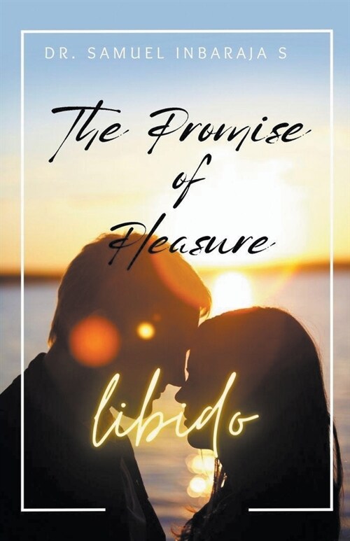 Libido: The Promise of Pleasure (Paperback)