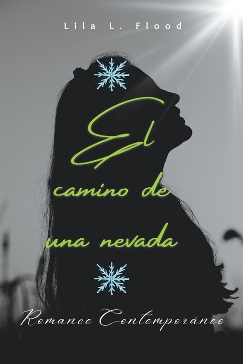 El camino de una nevada (Paperback)