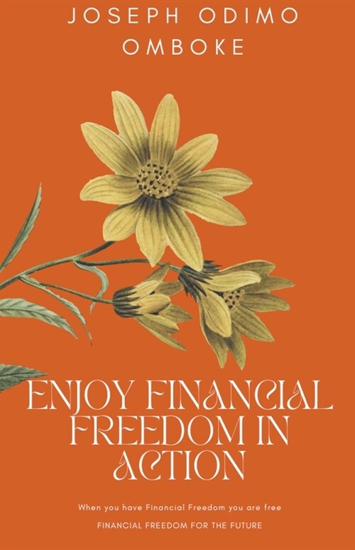 Enjoy Financial Freedom In Action (Paperback)