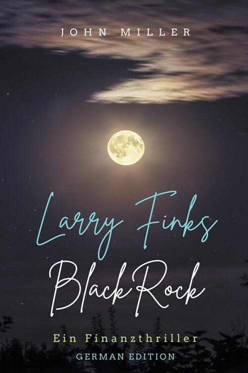 Larry Finks BlackRock: Ein Finanzthriller (Paperback)