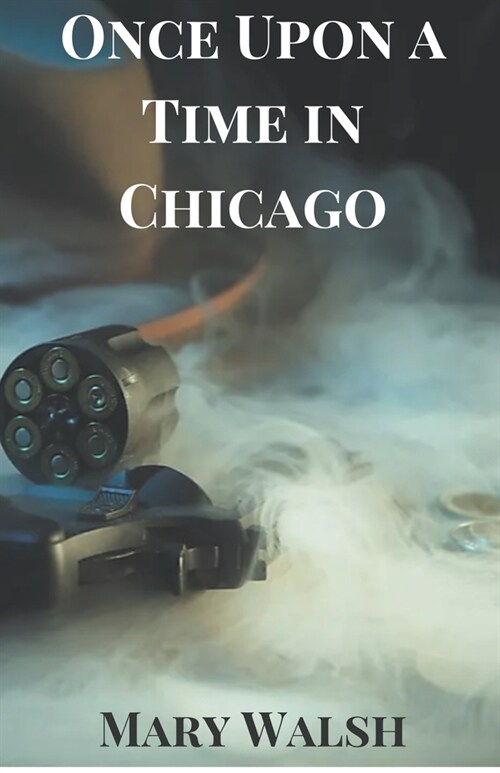 Once Upon a Time in Chicago (Paperback)