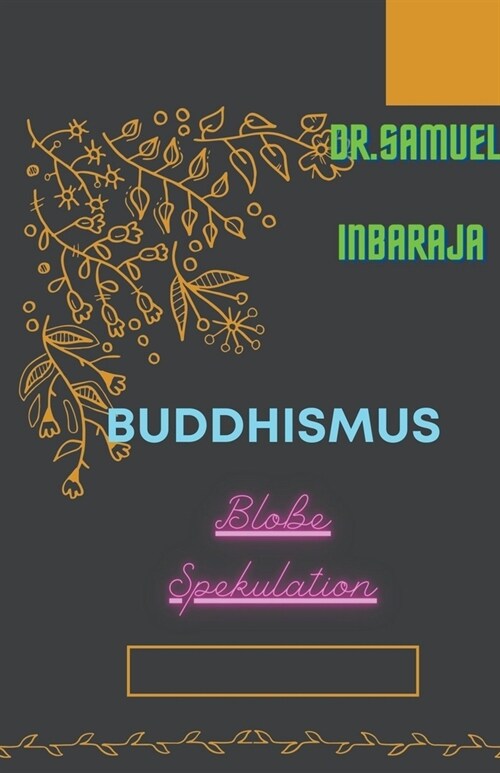 Buddhismus: Blo? Spekulation (Paperback)