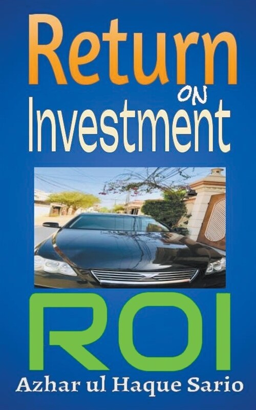 Return on Investment (ROI) (Paperback)