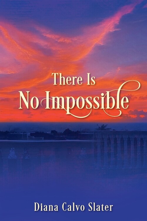 There Is No Impossible (Paperback)