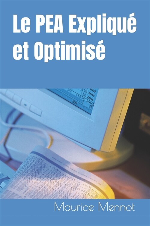 Le PEA Expliqu?et Optimis? (Paperback)