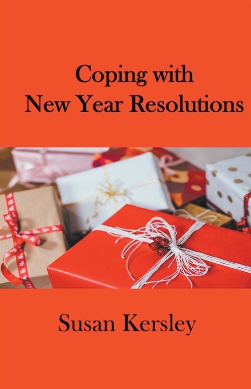 Coping With New Year Resolutions (Paperback)