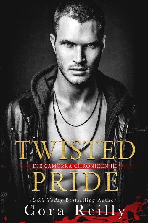 Twisted Pride - eine dunkle Mafia Romanze (Paperback)