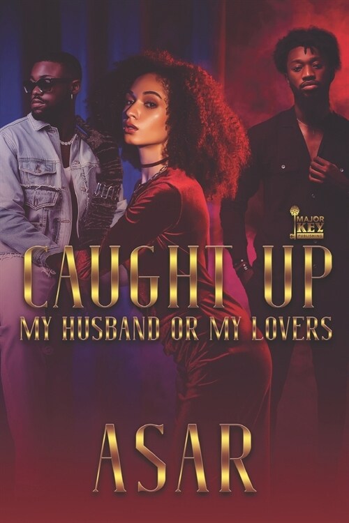 Caught Up: My Husband or My Lovers (Paperback)