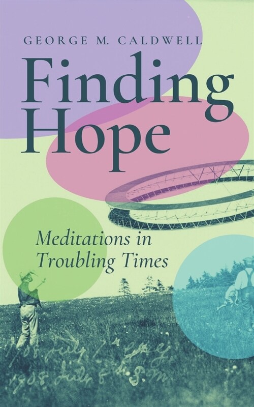 Finding Hope: Meditations in Troubling Times (Paperback)