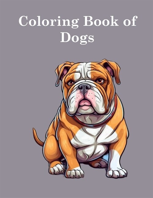 Coloring Book of Dogs: Awesome Kids Coloring Book (Paperback)