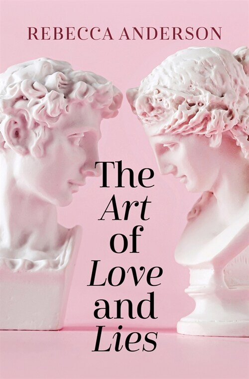 The Art of Love and Lies (Library Binding)