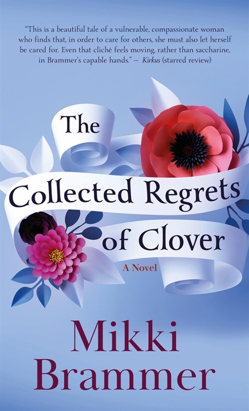 The Collected Regrets of Clover (Library Binding)