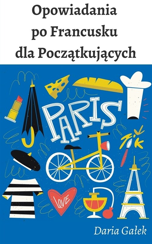 Opowiadania po Francusku dla Początkujących (Paperback)