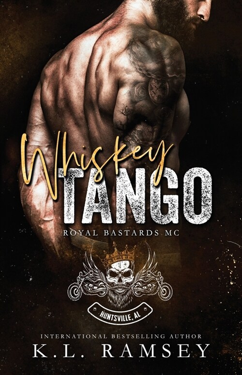 Whiskey Tango: Royal Bastards MC: Huntsville Chapter Book 2 (Paperback)