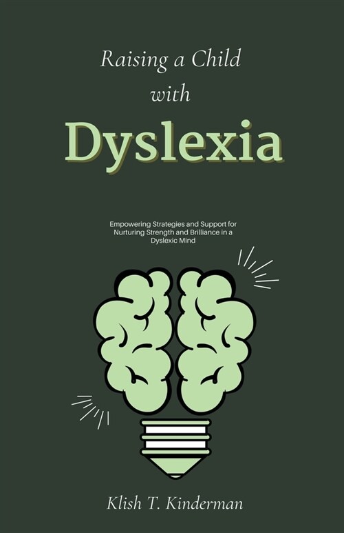 Raising a Child with Dyslexia (Paperback)