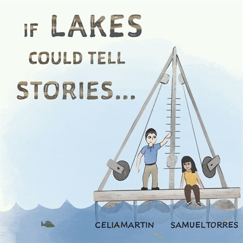 If lakes could tell stories... (Paperback)