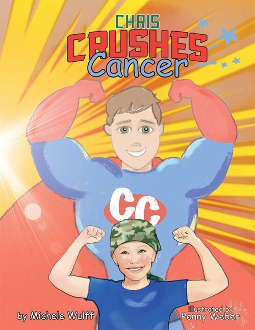 Chris Crushes Cancer (Paperback)