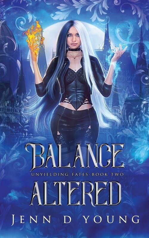 Balance Altered: Unyielding Fates Series Book Two (Paperback)