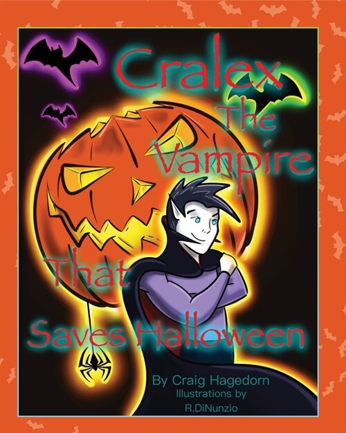 Cralex The Vampire That Saves Halloween (Paperback)