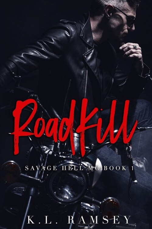 RoadKill: Savage Hell MC Book 1 (Paperback)