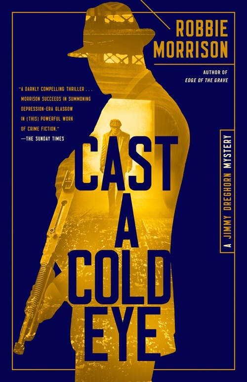 Cast a Cold Eye: A Jimmy Dreghorn Mystery (Paperback)