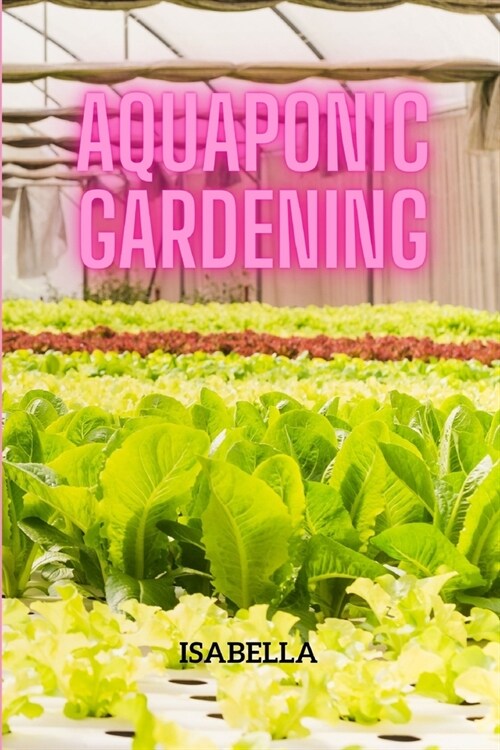 Aquaponic Gardening (Paperback)