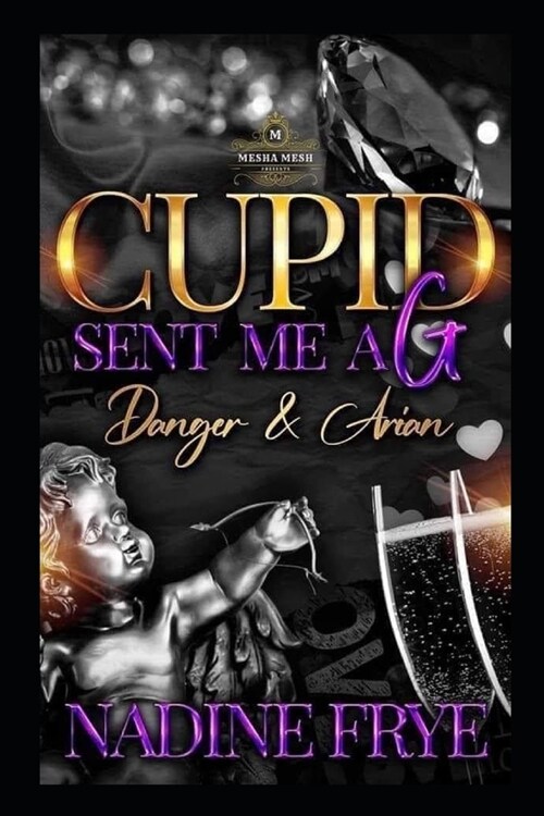 Cupid Sent Me A G: Danger and Arian (Paperback)