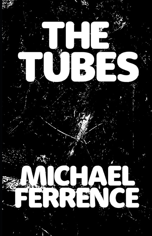 The Tubes (Paperback)