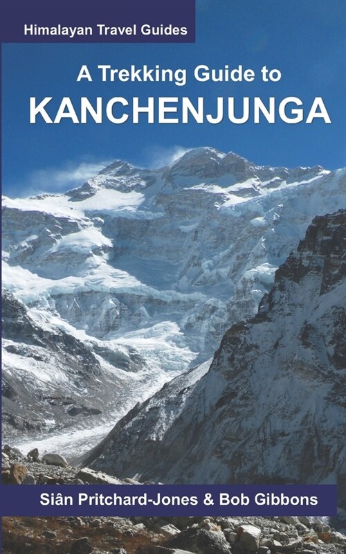 A Trekking Guide to Kanchenjunga (Paperback)