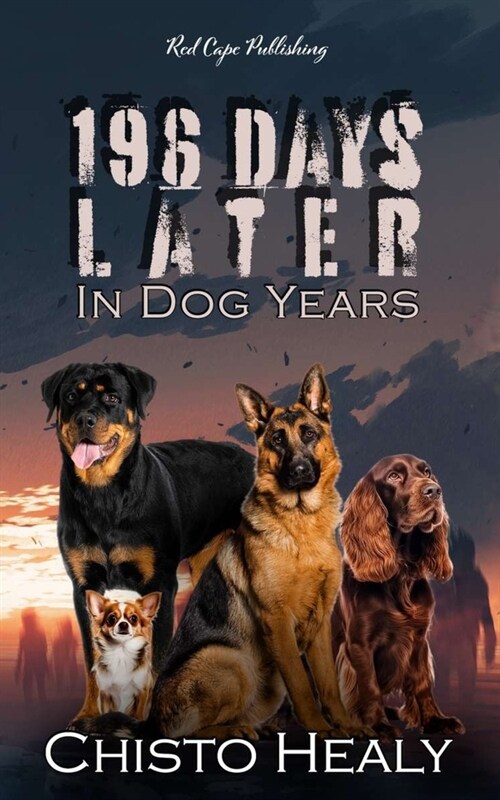 196 Days Later: In Dog Years (Paperback)