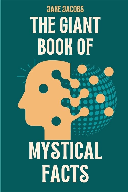 The Giant Book of Mystical Facts (Paperback)