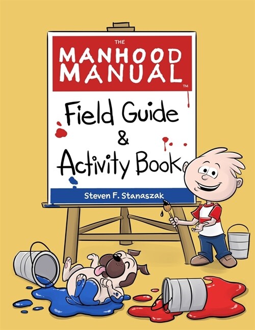 The Manhood Manual: Field Guide & Activity Book (Paperback)