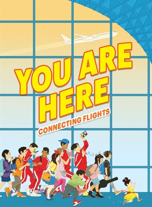 You Are Here: Connecting Flights (Library Binding)