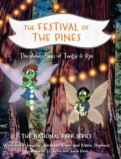 Twilla & Rye: The Festival of the Pines (Hardcover)