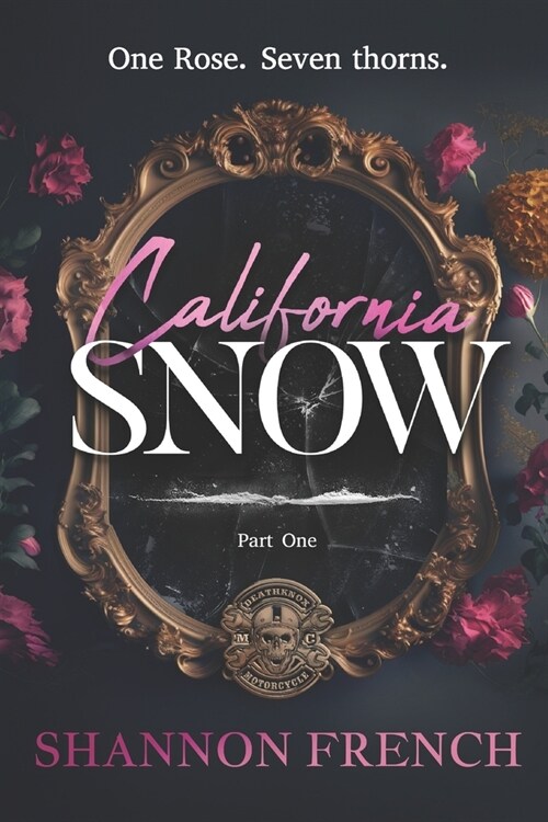 California Snow: Part One: A Dark MC Romance Snow White Retelling (Paperback)